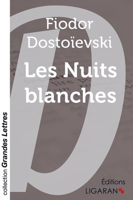 Les Nuits blanches (grands caractères)