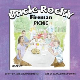 Uncle Rocky, Fireman #5 Picnic