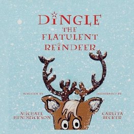 Dingle the Flatulent Reindeer