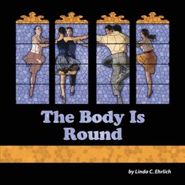 The Body Is Round