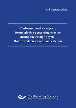 Conformational changes in formylglycine-generating enzyme during the catalytic cycle: Role of reducing agent and calcium