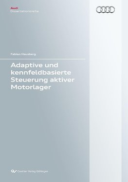 Adaptive und kennfeldbasierte Steuerung aktiver Motorlager