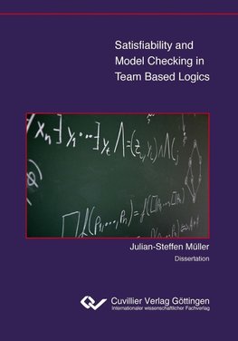 Satisfiability and Model Checking in Team Based Logics