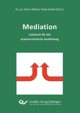 Mediation. Lehrbuch für die praxisorientierte Ausbildung