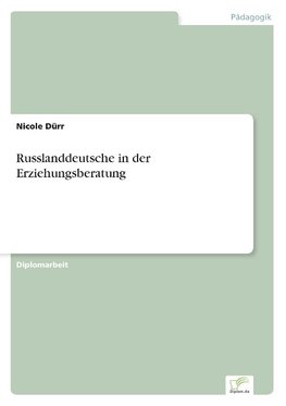 Russlanddeutsche in der Erziehungsberatung