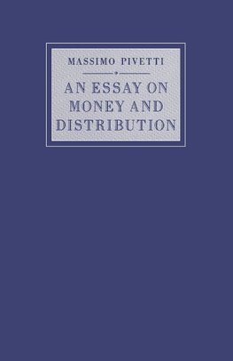 An Essay on Money and Distribution