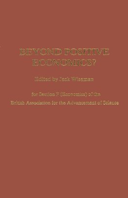 Beyond Positive Economics?