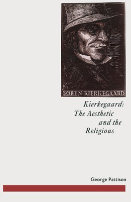 Kierkegaard: The Aesthetic and the Religious