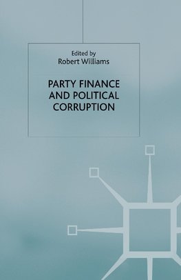 Party Finance and Political Corruption