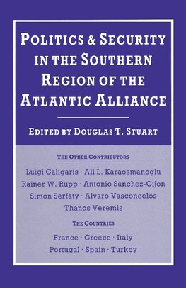 Politics and Security in the Southern Region of the Atlantic Alliance