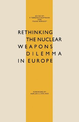 Rethinking the Nuclear Weapons Dilemma in Europe