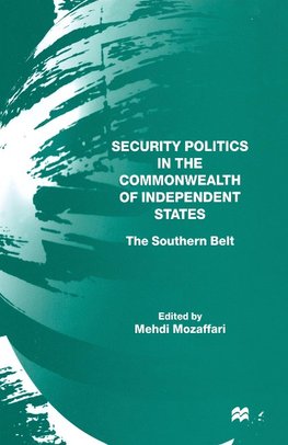 Security Politics in the Commonwealth of Independent States