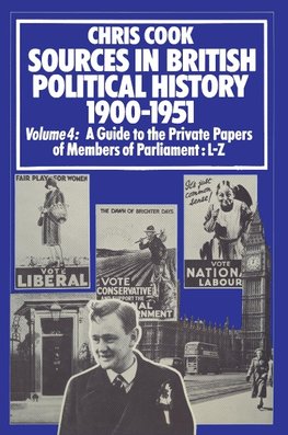 Sources in British Political History 1900-1951