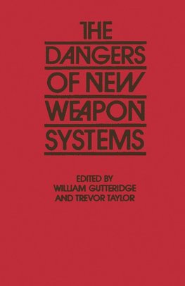 The Dangers of New Weapon Systems