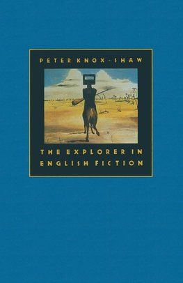 The Explorer in English Fiction