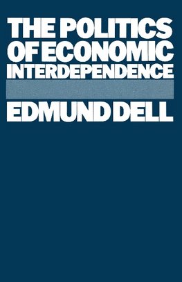 The Politics of Economic Interdependence