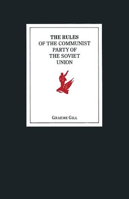 The Rules of the Communist Party of the Soviet Union