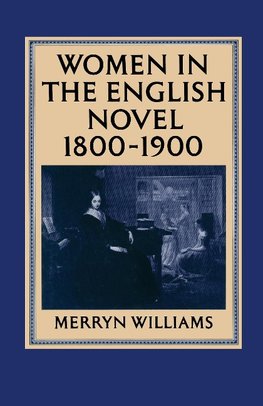 Women in the English Novel, 1800-1900