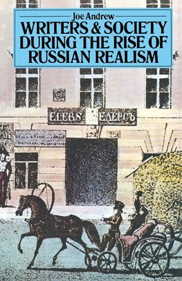 Writers and Society During the Rise of Russian Realism