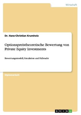 Optionspreistheoretische Bewertung von Private Equity Investments