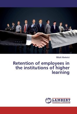 Retention of employees in the institutions of higher learning