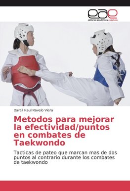 Metodos para mejorar la efectividad/puntos en combates de Taekwondo