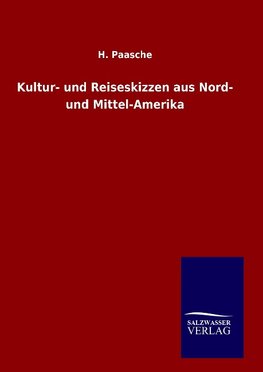 Kultur- und Reiseskizzen aus Nord- und Mittel-Amerika