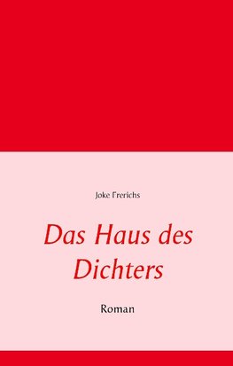 Das Haus des Dichters