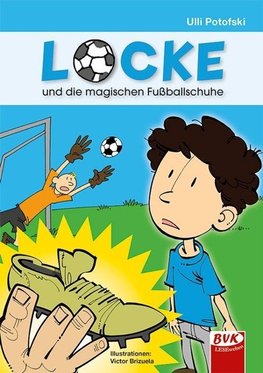 Locke und die magischen Fußballschuhe - ein Comic