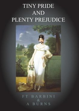 Tiny Pride And Plenty Prejudice