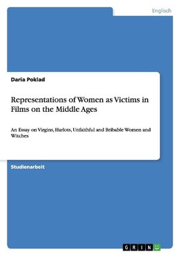 Representations of Women as Victims in Films on the Middle Ages