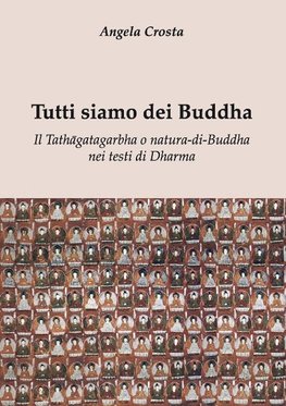 Tutti siamo dei Buddha    Il Tath