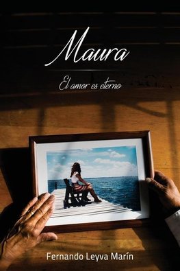 Maura, El amor es eterno