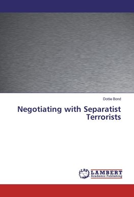 Negotiating with Separatist Terrorists