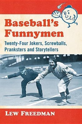 Freedman, L:  Baseball's Funnymen