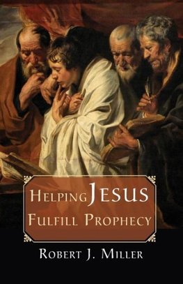 Helping Jesus Fulfill Prophecy