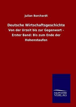 Deutsche Wirtschaftsgeschichte