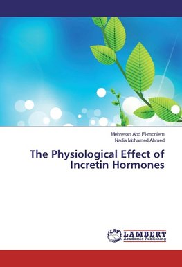 The Physiological Effect of Incretin Hormones