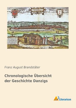 Chronologische Übersicht der Geschichte Danzigs