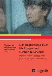 Das Depressions-Buch für Pflege- und Gesundheitsberufe