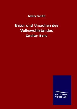 Natur und Ursachen des Volkswohlstandes