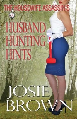 The Housewife Assassin's Husband Hunting Hints