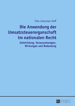 Die Anwendung der Umsatzsteuerorganschaft im nationalen Recht