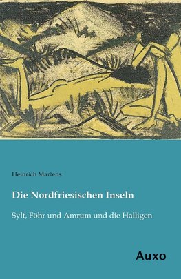 Die Nordfriesischen Inseln