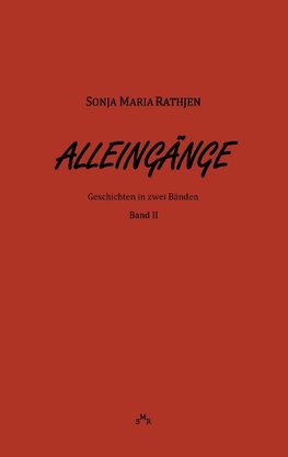 Alleingänge, Band II