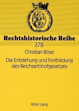 Die Entstehung und Fortbildung des Reichserbhofgesetzes