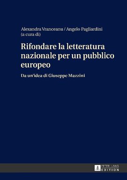 Rifondare la letteratura nazionale per un pubblico europeo