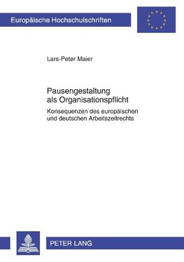 Pausengestaltung als Organisationspflicht