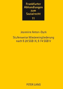 Stufenweise Wiedereingliederung nach § 28 SGB IX, § 74 SGB V