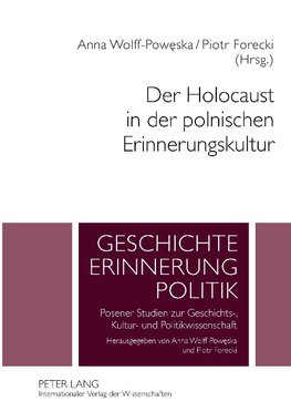 Der Holocaust in der polnischen Erinnerungskultur